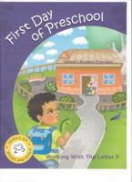 First Day of Preschool Working with the Letter F 0997660910 Book Cover