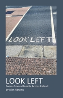 Look Left: Poems from a Ramble Across Ireland B0HBTK7LB1 Book Cover
