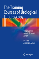 The Training Courses of Urological Laparoscopy 1447127226 Book Cover