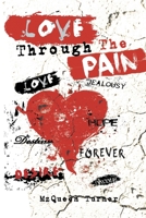 Love Through The pain 1646202864 Book Cover