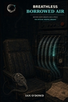 Breathless: Borrowed Air: Before Every Breath Had a Price B0HDJMNSMT Book Cover