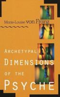 Archetypal Dimensions of the Psyche 1570624267 Book Cover