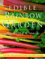 The Edible Rainbow Garden (Edible Garden) 9625932992 Book Cover