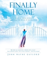 Finally Home: A Verse by Verse Journey Through the Book of Revelation 1973680025 Book Cover