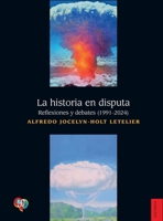 La historia en disputa (Spanish Edition) 9562893693 Book Cover