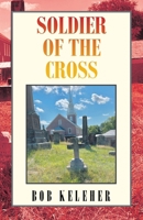 Soldier of the Cross 1663265240 Book Cover