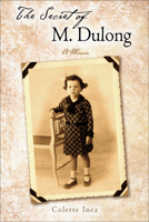 The Secret of M. Dulong: A Memoir (Wisconsin Studies in Autobiography) 0299214206 Book Cover