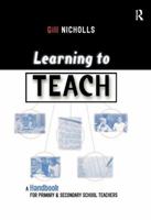 Learning to Teach: A Handbook for Primary and Secondary School Teachers 1138166359 Book Cover