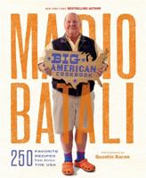 Mario Batali--Big American Cookbook: 250 Favorite Recipes from Across the USA 1455584711 Book Cover
