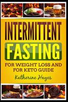Intermittent Fasting: The Complete Guide to Intermittent Fasting 1797466895 Book Cover