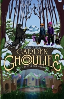 Garden Ghoulies: The Battle for Upland B0GS2TGNZ5 Book Cover