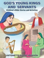 God's Young Kings and Servants 183538899X Book Cover