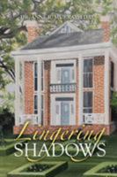 Lingering Shadows 1524685666 Book Cover