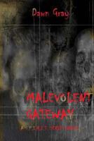 Malevolent Gateway 1480229113 Book Cover