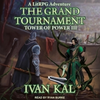 The Grand Tournament: A Litrpg Adventure B08ZBRK1VL Book Cover