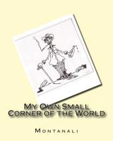 My Own Small Corner 1514834464 Book Cover