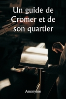 Un guide de Cromer et de son quartier 9356940347 Book Cover