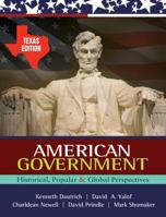 American Government: Historical, Popular, and Global Perspectives - Texas Edition 0495570311 Book Cover