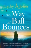 The Way The Ball Bounces 1919515720 Book Cover