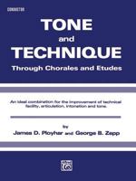 Tone and Technique: Through Chorales and Etudes (Baritone (T.C.)) 076922587X Book Cover