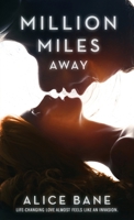 Million Miles Away 1989526071 Book Cover