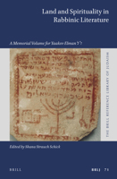 Land and Spirituality in Rabbinic Literature: A Memorial Volume for Yaakov Elman ז''ל 9004503153 Book Cover