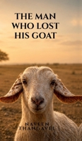The Man Who Lost His Goat B0H5WGWM9N Book Cover