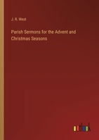 Parish Sermons for the Advent and Christmas Seasons 3385240506 Book Cover
