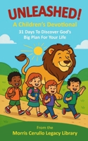 Unleashed! Children's Devotional 1948816466 Book Cover