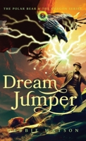 The Polar Bear and the Dragon: Dream Jumper 1954786409 Book Cover