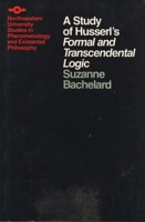 A Study of Husserl's Formal and Transcendental Logic (SPEP) 0810100282 Book Cover