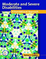 Moderate and Severe Disabilities: A Foundational Appoach 0131408100 Book Cover