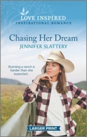 Chasing Her Dream: An Uplifting Inspirational Romance 1335567224 Book Cover