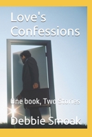 love's confessions: One book, Two Stories B0FVSC1DS3 Book Cover