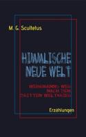 Himmlische Neue Welt: Wehrmanns Weg nach dem Dritten Weltkrieg 3741210021 Book Cover