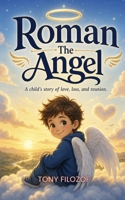 Roman The Angel: A child’s story of love, loss and reunion. B0HBKFYF7Y Book Cover