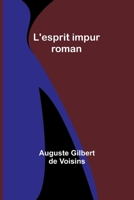 L'esprit impur: roman (French Edition) 9357946276 Book Cover