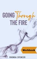 Going Through the Fire Workbook 1732118388 Book Cover