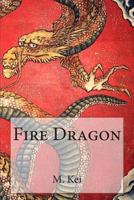 Fire Dragon 061559770X Book Cover