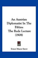 An Austrian Diplomatist In The Fifties: The Rede Lecture 1166418928 Book Cover