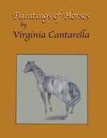 Paintings of Horses B092PKQ54L Book Cover