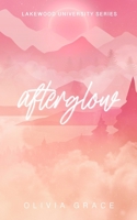 Afterglow (Lakewood University) 1763592707 Book Cover