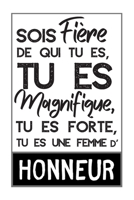 Sois Fi�re De Toi Carnet De Notes: Une Id�e Cadeau Original Pour Exprimer Un Message De F�licitations, Son Amour Et Sa Fiert� � Un �tre Cher 1087494583 Book Cover