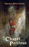 To the Chapel Perilous 184921221X Book Cover