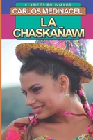 La Chaskañawi (Spanish Edition) B086Y6JG4N Book Cover