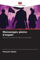 Mensonges pleins d'espoir: Essais sur la société, la religion et la politique 6205789094 Book Cover