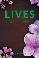 Lives Well Lived B0H9VDF1JD Book Cover