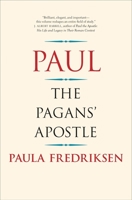 Paul: The Pagans' Apostle 0300240155 Book Cover