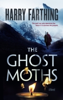 The Ghost Moths: A Novel B09B14PYDS Book Cover