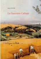 La Guerrière Cathare: Les Femmes de Guerre 232203343X Book Cover